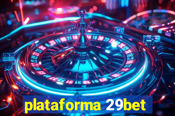 plataforma 29bet